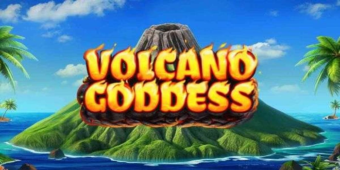 Trik Terbaik Agar Menang Besar Bermain di Slot Volcano Goddess