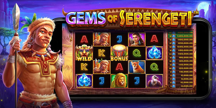Rahasia Pola Jackpot di Slot Gems of Serengeti Dengan Lebih Akurat